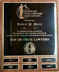 The | American | Trial Lawyers | Association | Certifies That | Robert P. Marx | Is A Member In Good Standing Of | The American Trial Lawyers Association | And Has Met The Standard Of Excellence For Election To | Top 100 Trial Lawyers
