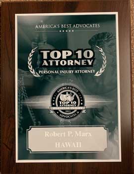 America' Best Advocates | Top 10 Attorney | Personal Injury Attorney | Robert P. Marx | Hawaii