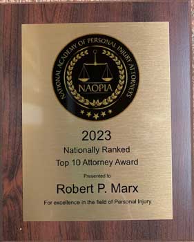 2023 | Nationally Ranked | Top 10 Attorney Award | Presented To | Robert P. Marx | For Excellence In The Field Of Personal Injury