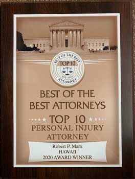 Best OF The Best Attorneys | Top 10 | Personal Injury Attorney | Robert P. Marx | Hawaii | 2020 Award Winner